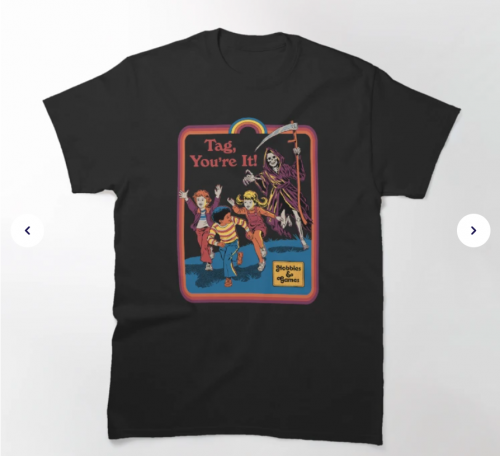 Tag, You're It Classic T-Shirt