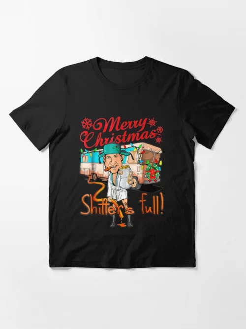 Funny Merry Christmas Shitters Full Cousin Eddie Essential T-Shirt